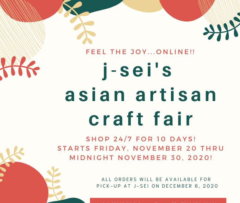 J-Sei’s Virtual Asian Artisan Craft Fair