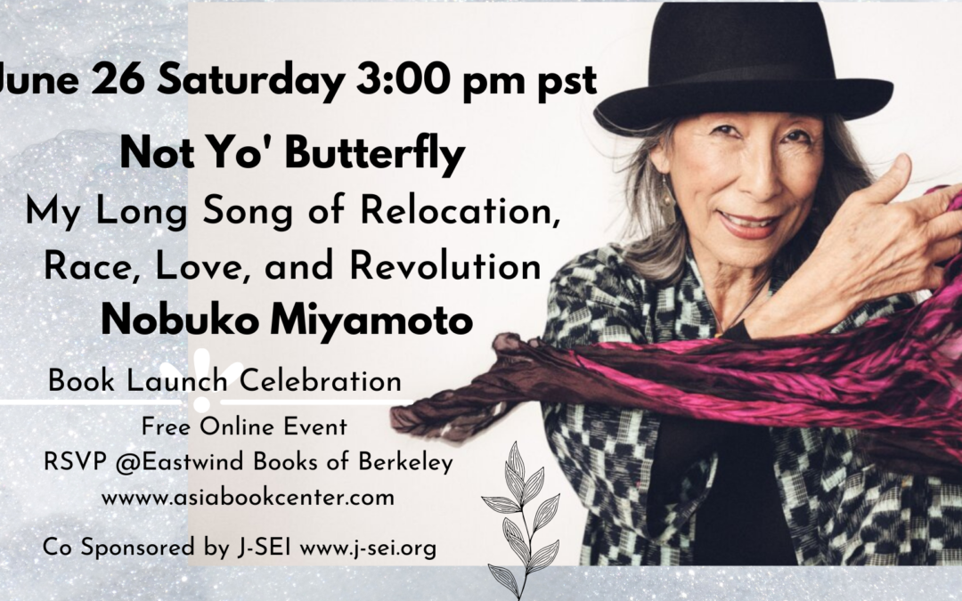 Not Yo’ Butterfly, a book launch celebration with Nobuko Miyamoto