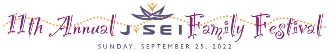 J-Sei’s 11th Annual Family Festival – Sunday, Sept 25