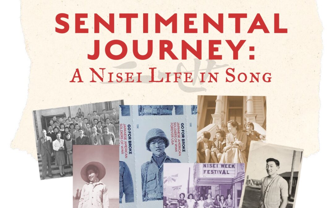 Sentimental Journey: A Nisei Life in Song – March 18, 2023