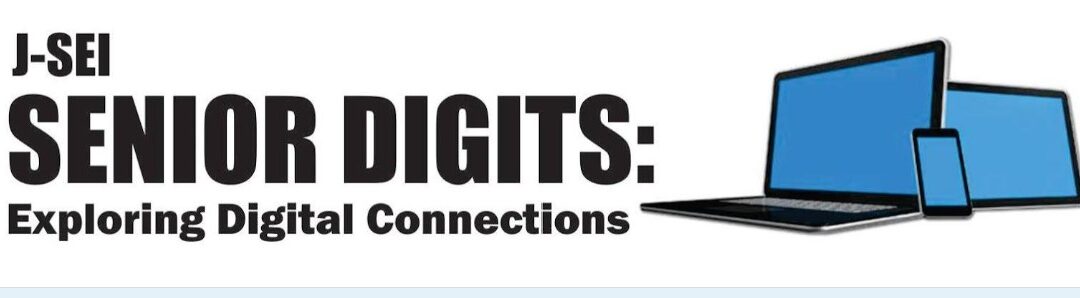 Senior Digits: Exploring Digital Connections