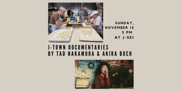 J-Town Documentary Screening with Tad Nakamura and Akira Boch